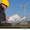 Imagen del titulo GESTIÓN DE PROYECTOS DE MONTAJE DE INSTALACIONES DE ENERGÍA EÓLICA