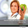 Imagen del titulo EDUCACIÓN PARA LA SALUD EN LA ALIMENTACIÓN Y EL EJERCICIO FÍSICO