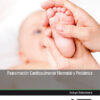 Imagen del titulo REANIMACIÓN CARDIOPULMONAR NEONATAL Y PEDIÁTRICA