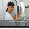 Imagen del titulo PRINCIPIOS DE LA TÉCNICA RADIOGRÁFICA