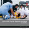 Imagen del titulo ENFERMERÍA DE URGENCIAS: SITUACIONES ESPECIALES Y CATÁSTROFES