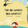 Imagen del titulo !NO ME CUENTES MÁS CUENTOS!