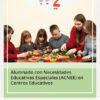 Imagen del titulo ALUMNADO CON NECESIDADES EDUCATIVAS ESPECIALES (ACNEE) EN CENTROS EDUCATIVOS
