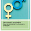 Imagen del titulo IMPULSO DE LA IGUALDAD DE OPORTUNIDADES ENTRE MUJERES Y HOMBRES